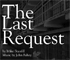 The Last Request